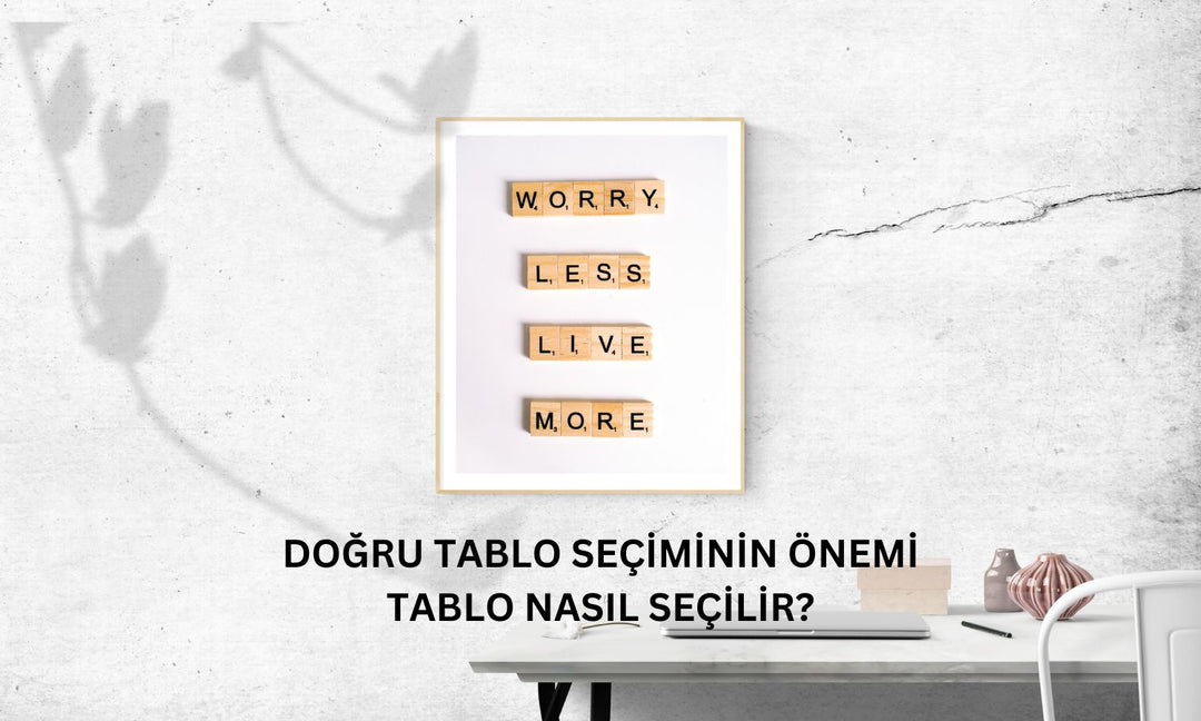 Tablo Seçimi Nasıl Yapılır?