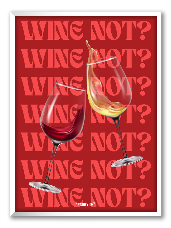 Wine Not?