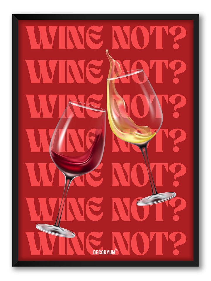 Wine Not?